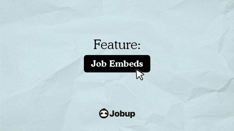 Jobup's Latest Feature: Job Embeds